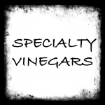 Specialty Vinegars